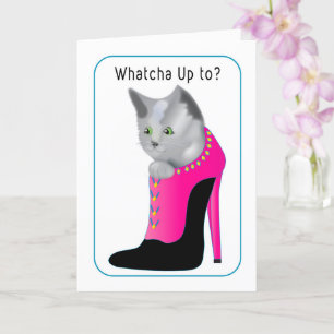 Whatcha Doing Cat Inside Lady's High Heel Card