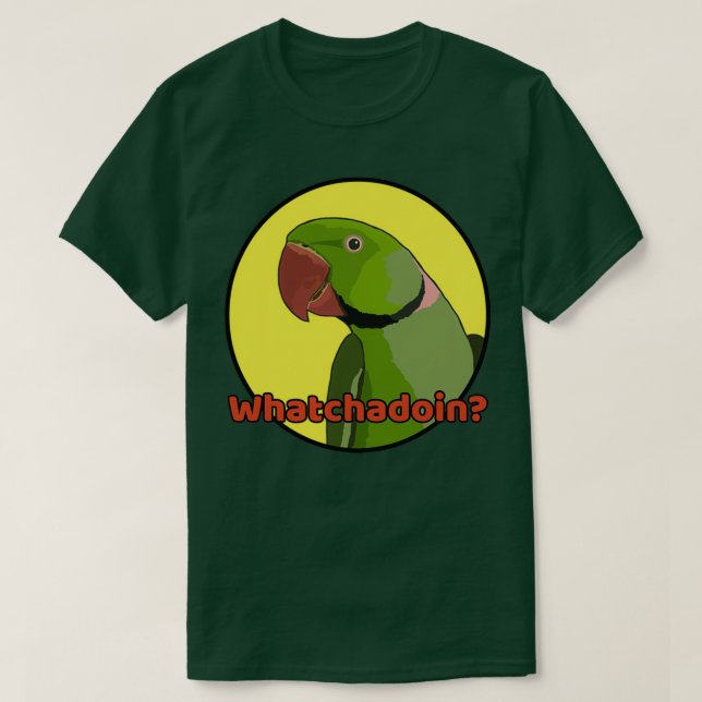 Whatchadoin T-Shirt (Design Front)