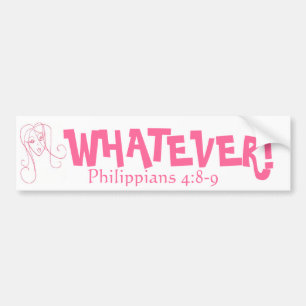 WHATEVER! BUMPER STICKER