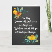 Whatever Doesn't Kill You Empathy Card