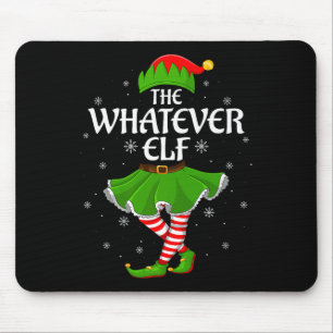 Whatever Elf Christmas Family Girls Women Elf Squa Mouse Mat