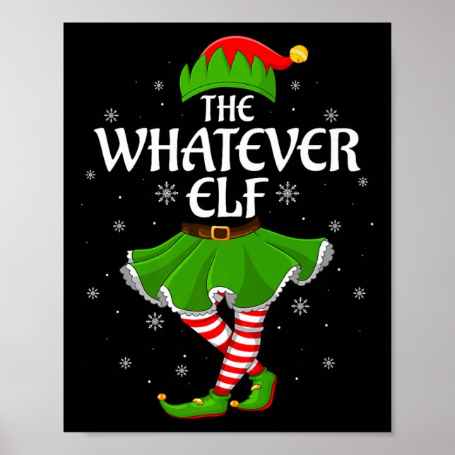 Whatever Elf Christmas Family Girls Women Elf Squa Poster (Front)