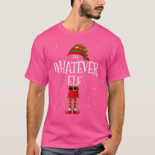 Whatever Elf Group Matching Family Christmas Funny T-Shirt