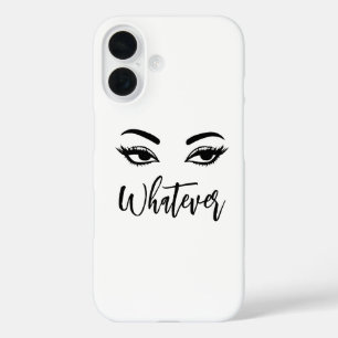 Whatever Fierce Minimalist Style iPhone 16 Case