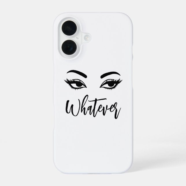Whatever Fierce Minimalist Style iPhone 16 Case (Back)
