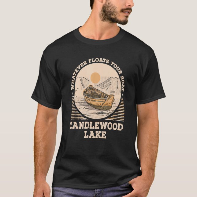 Whatever Floats Your Boat Candlewood Lake Motivati T-Shirt (Front)