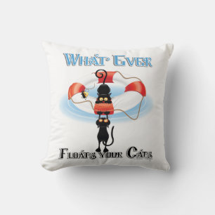 WhatEver Floats your Cats 2 Cushion