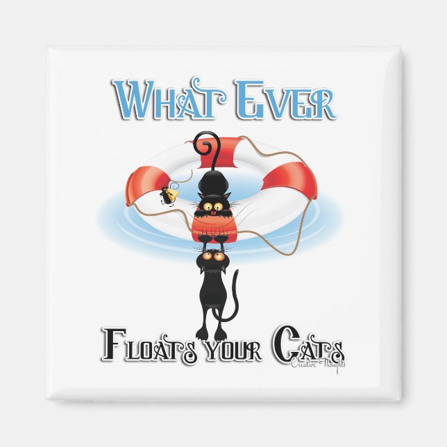 WhatEver Floats your Cats 2 Magnet (Front)