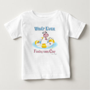 Whatever Floats Your Cow 2 Baby T-Shirt