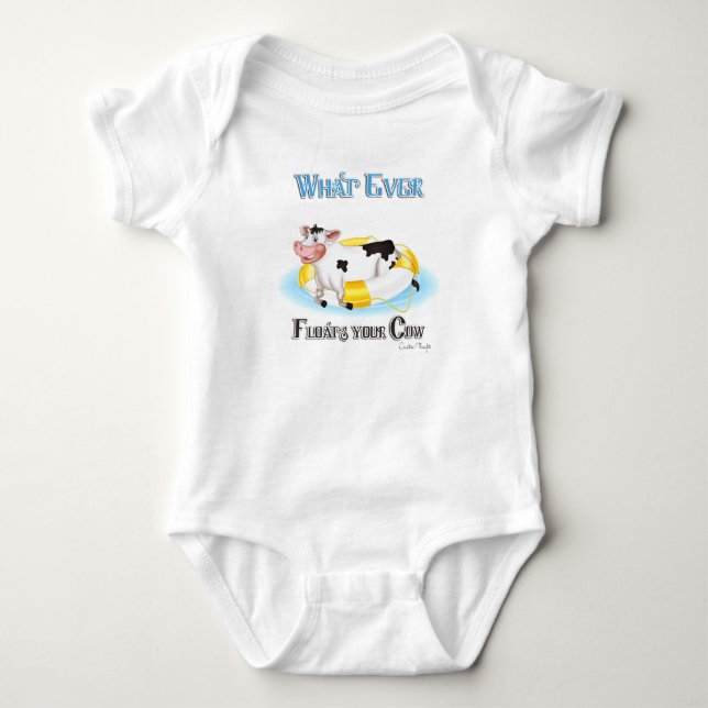 Whatever Floats Your Cow Baby Bodysuit (Front)