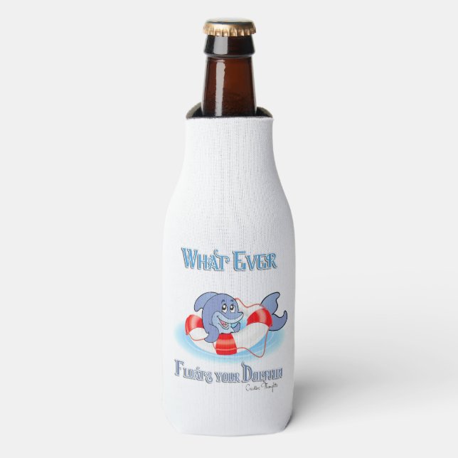 Whatever Floats Your Dolphin Bottle Cooler (Bottle Front)