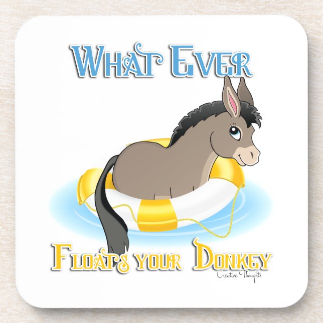 Whatever Floats Your Donkey Coaster (Front)