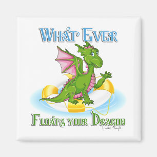 Whatever Floats Your Dragon Cute Magnet
