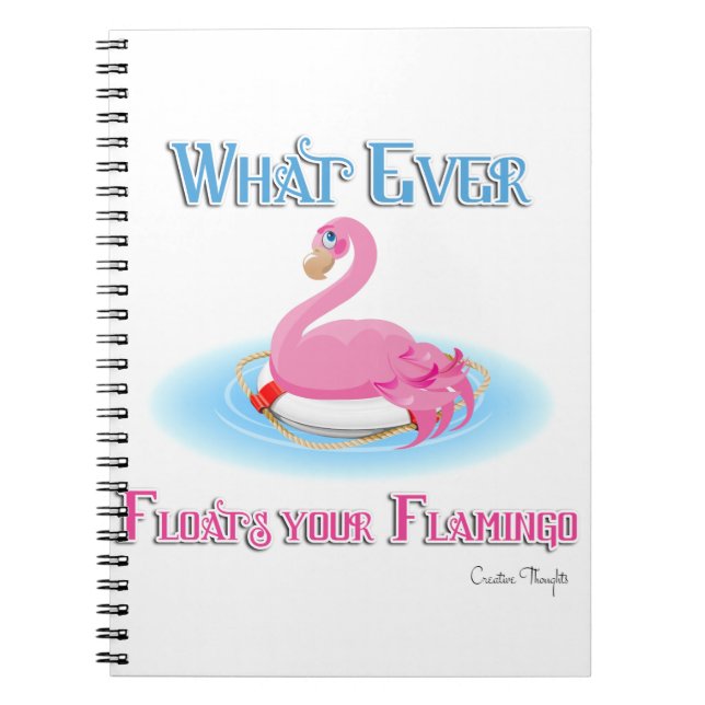 Whatever Floats Your Flamingo 2 Notebook (Front)