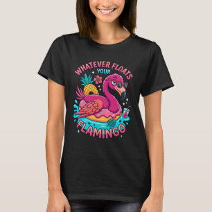 Whatever Floats Your Flamingo Funny Tropical T-Shirt