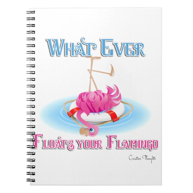 Whatever Floats Your Flamingo Notebook (Front)