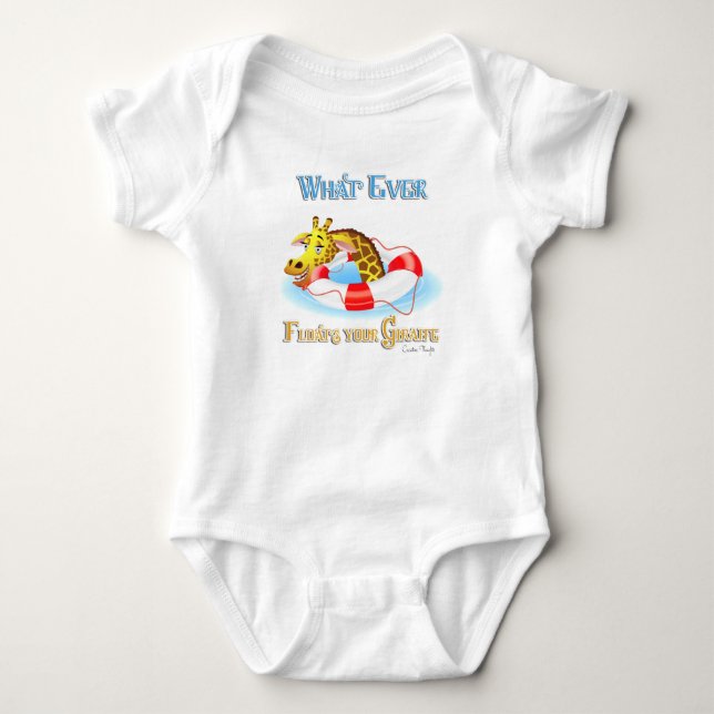 Whatever Floats Your Giraffe 2 Baby Bodysuit (Front)