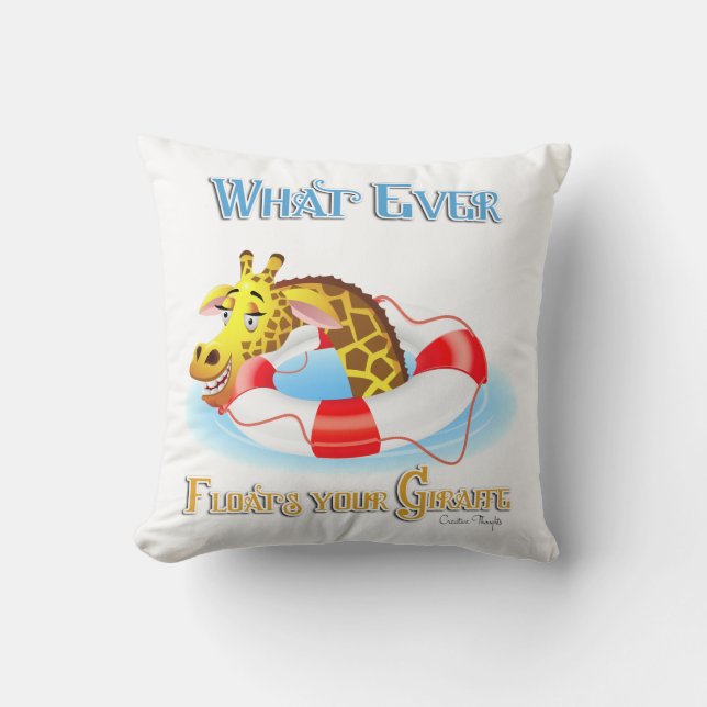 Whatever Floats Your Giraffe 2 Cushion (Front)