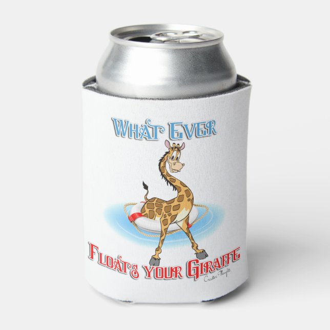 Whatever Floats Your Giraffe Can Cooler (Can Front)