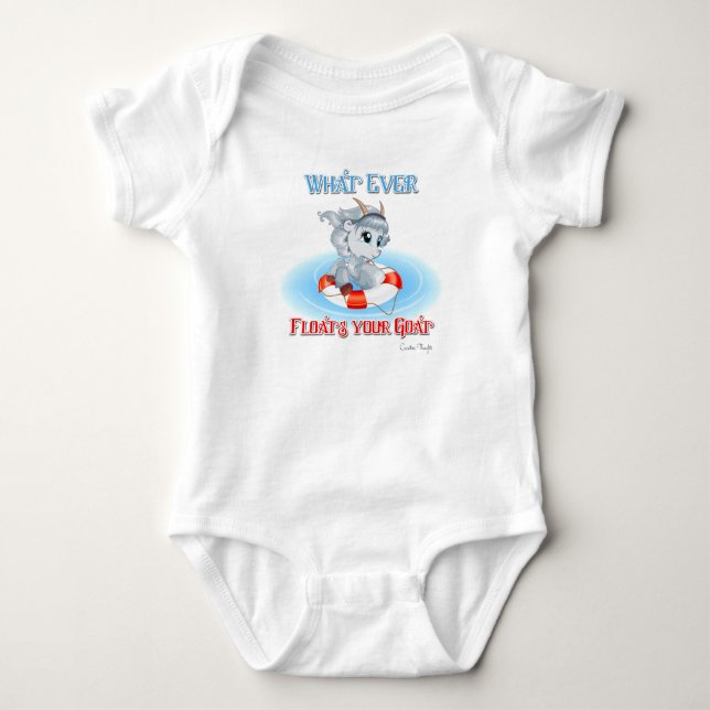 Whatever Floats Your Goat Baby Bodysuit (Front)