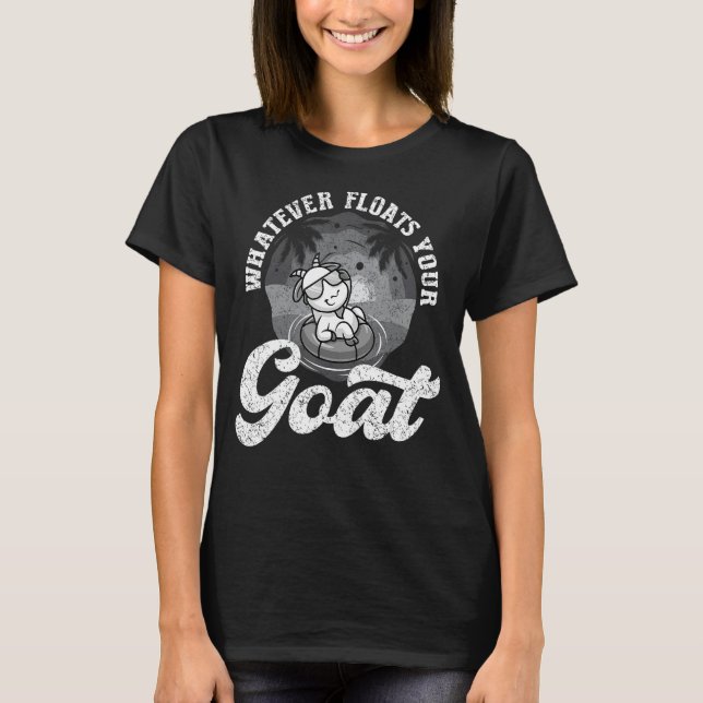 Whatever Floats Your Goat  Boys Girls Farmer  Anim T-Shirt (Front)