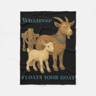Whatever Floats Your Goat Farm Animal _1 Fleece Blanket