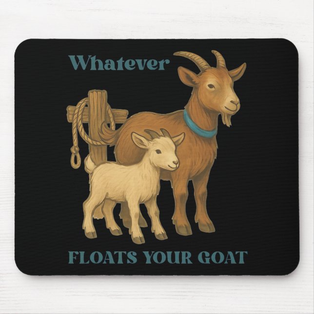 Whatever Floats Your Goat Farm Animal _1  Mouse Mat (Front)