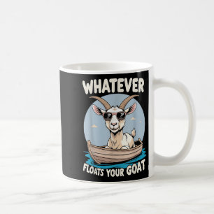 Whatever Floats Your Goat Funny Pun Humour Coffee Mug