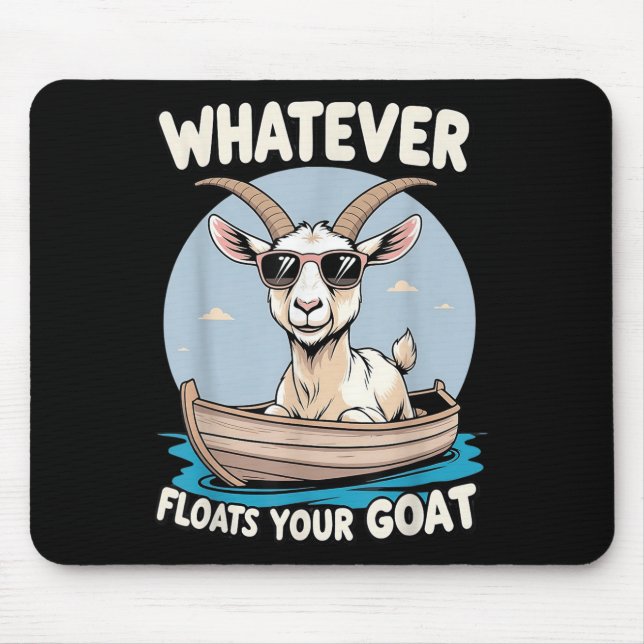 Whatever Floats Your Goat Funny Pun Humour  Mouse Mat (Front)