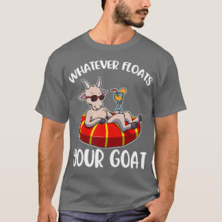 Whatever Floats Your Goat Funny Swimming Gift T-Shirt