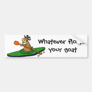 Whatever Floats your Goat Kayaking Cartoon Bumper Sticker