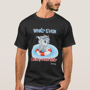 Whatever Floats Your Goat T-Shirt