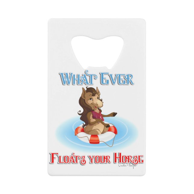 Whatever Floats Your Horse (Front)
