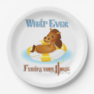 Whatever Floats Your Horse 2 Paper Plate