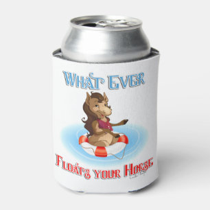 Whatever Floats Your Horse Can Cooler