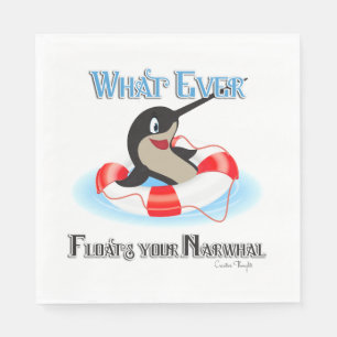 Whatever Floats your Narwhal Meme Napkin