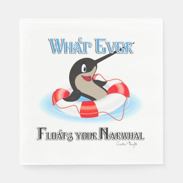 Whatever Floats your Narwhal Meme Napkin (Front)