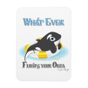 Whatever Floats Your Orca Whale Magnet