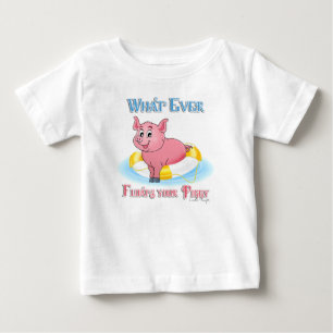 Whatever Floats Your Piggy Baby T-Shirt