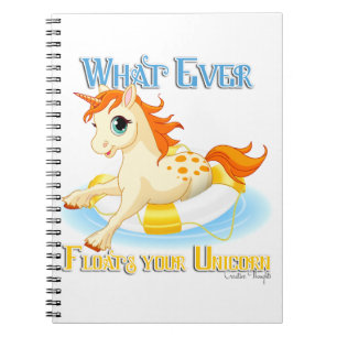 Whatever Floats Your Unicorn Notebook