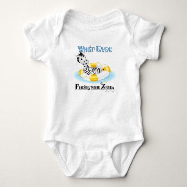 Whatever Floats Your Zebra 4 Baby Bodysuit (Front)