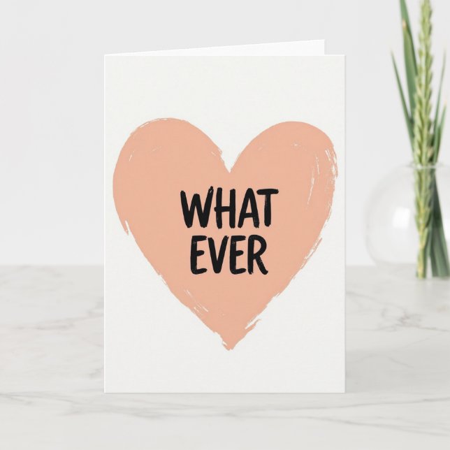 Whatever Funny Heart Card (Front)