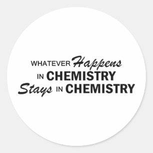 Whatever Happens - Chemistry Classic Round Sticker