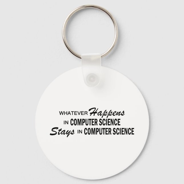 Whatever Happens - Computer Science Key Ring (Front)