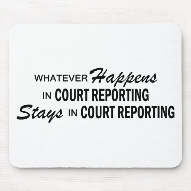 Whatever Happens - Court Reporting Mouse Mat (Front)