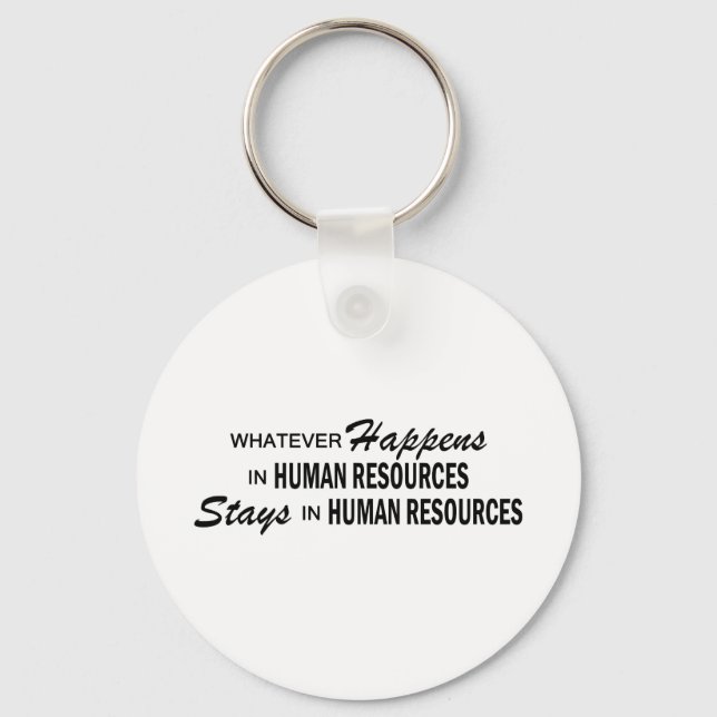 Whatever Happens - Human Resources Key Ring (Front)