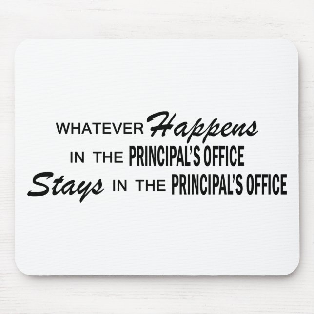 Whatever Happens - Principal's Office Mouse Mat (Front)