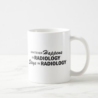 Whatever Happens - Radiology Coffee Mug