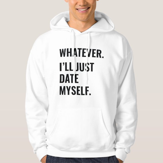 Whatever Hoodie (Front)