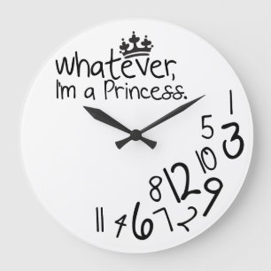 Whatever, I'm a Princess Large Clock